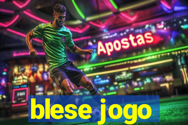 blese jogo